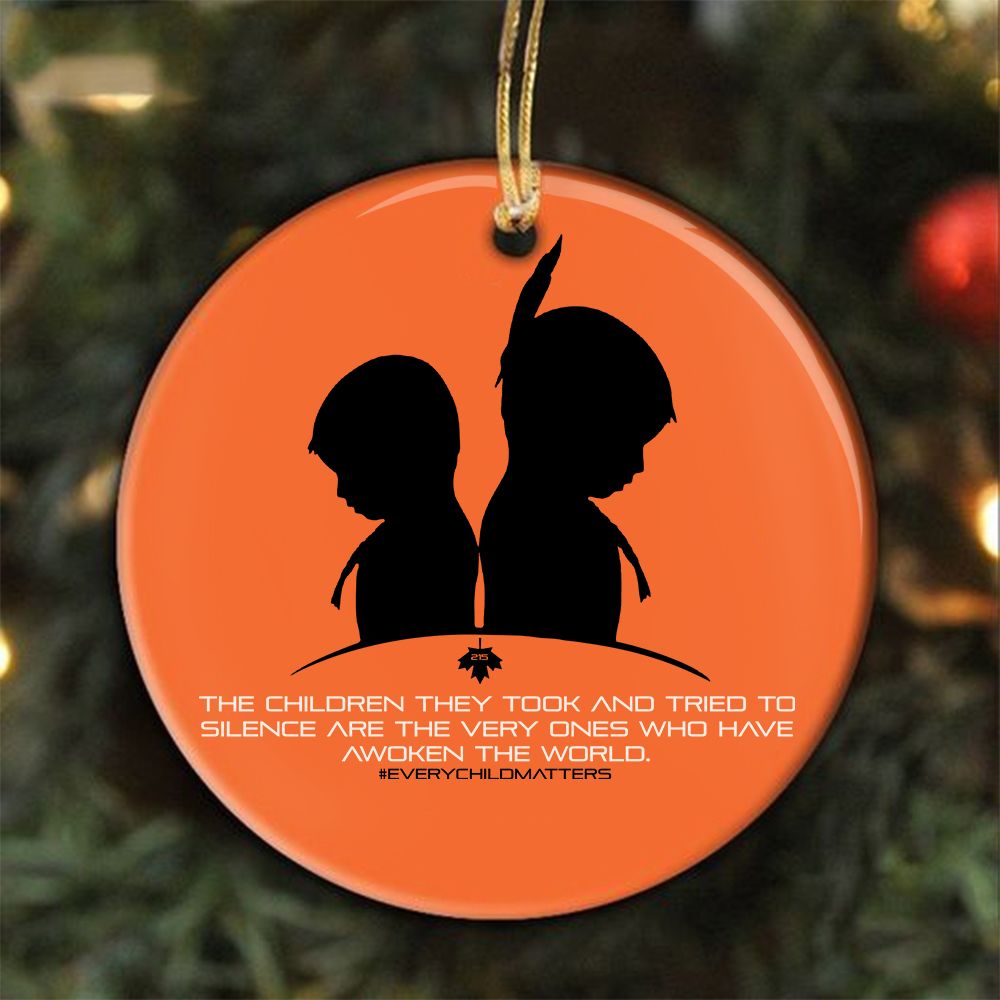 Every Child Matters Ornament The Child They Took Have Awoken The World Honor Orange Day