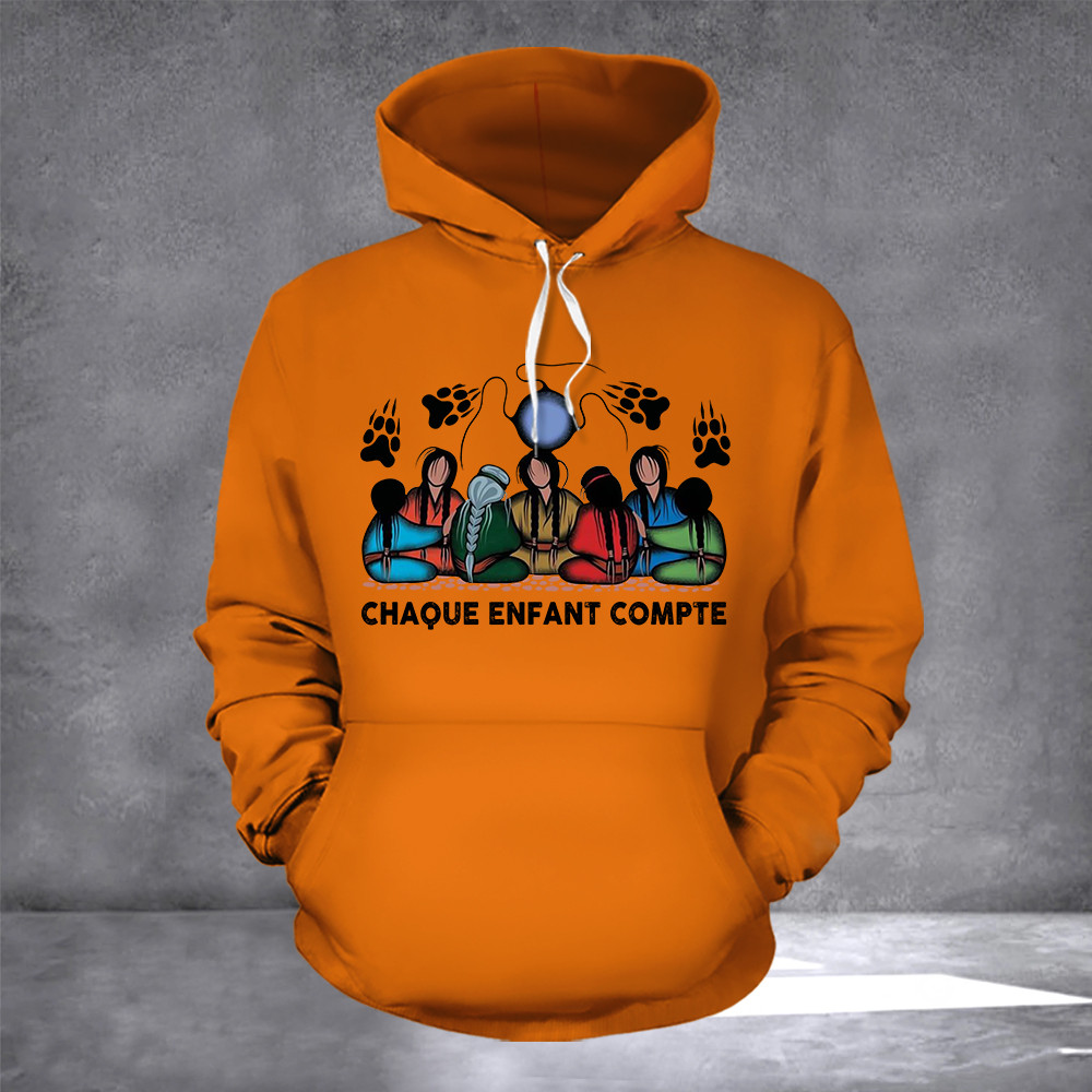 Chaque Enfant Compte Hoodie Orange Shirt Day Canada Every Child Matters Apparel