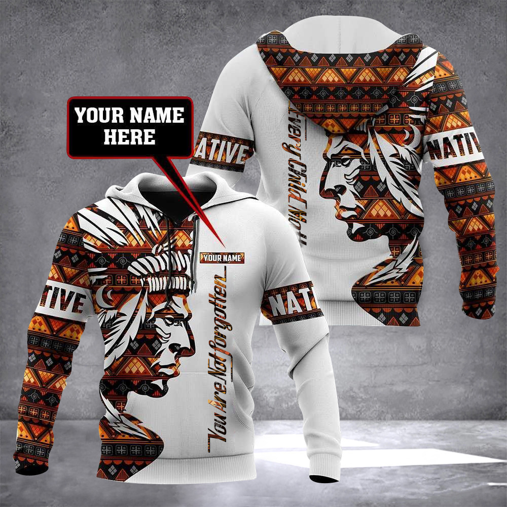 Personalized Every Child Matters Native Hoodie You Are Not Forgotten Indigenous Clothing