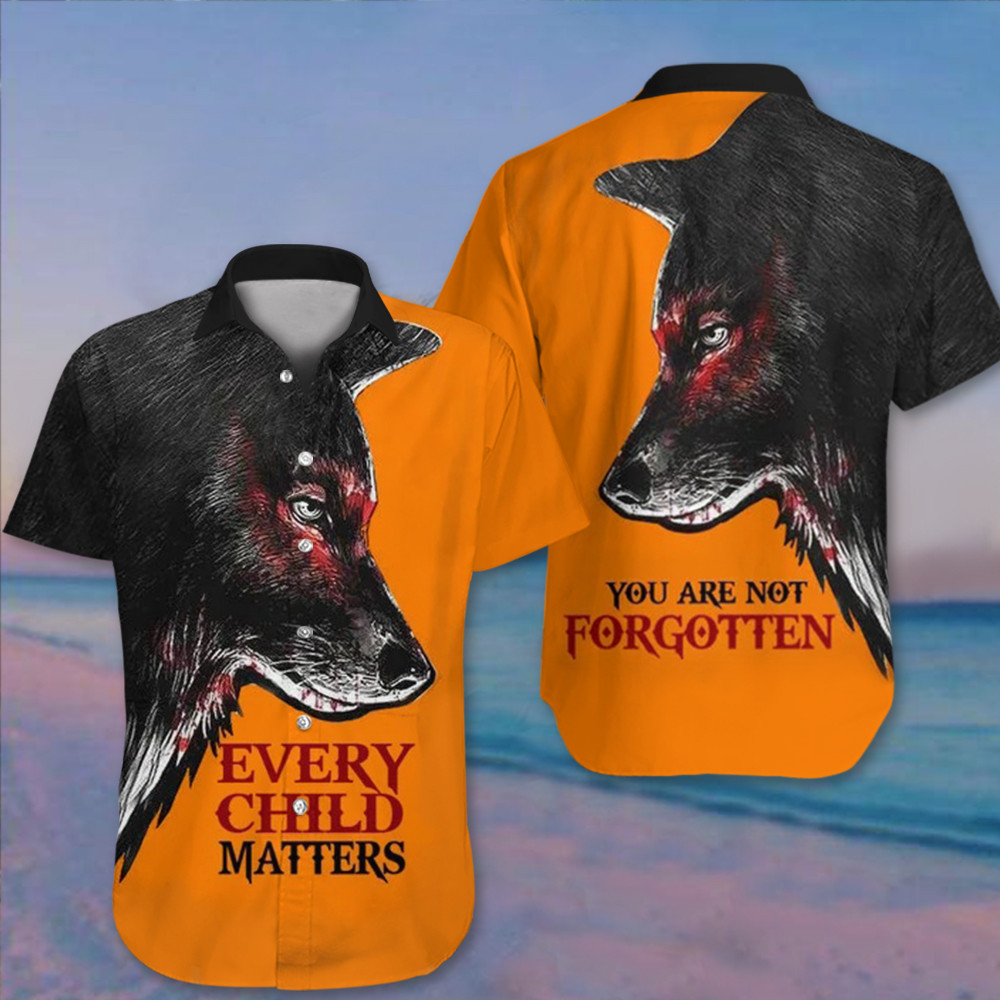 Every Child Matter Hawaii Shirt Native Wolf You Are Not Forgotten Pride Clothing