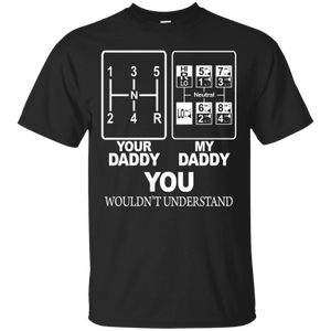 Your Daddy My Funny Trucker Apparel