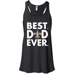 New Orleans Saints Best Dad Ever Shirt