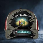 Don't California My Delaware Hat Vintage American Flag Cap Unique Gift For Friends