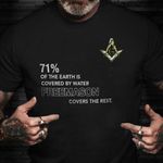 71% Of The Earth Is Covered By Water Freemason Covers The Rest Shirt Logo Proud Masonic Shirt