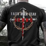 Cross Faith Over Fear Jesus Saves T-Shirt In God We Trust Christian Shirt For Men Gift
