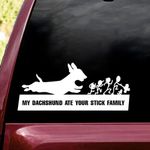 My Dachshund Ate Your Stick Family Decal Car Sticker Funny Vinyl Decal For Dachshund Owner