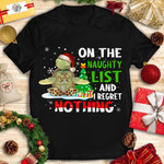 Turtle Santa On The Naughty List And I Regret Nothing Christmas Shirt Xmas Gifts 2021
