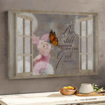 Piglet Be Still And Know That I Am God Psalm 46:10 Poster Christian Cute Posters For Roomnow That I Am God Psalm 46:10 Canvas Cute Christian War Decor