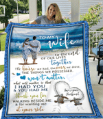 Husband To my wife, thank you for walking beside me, for wanting me at your side - Fleece Blanket, Gift for you, gift for her, gift for him, gift for wife memorial day- Test random title 005