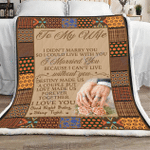I married you because i can't live without you, To my Wife - Fleece Blanket, , gift for her, gift for wife- Test random title 003