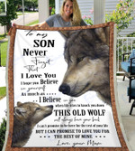 Wolf To My Son Love You For Rest Of Mine - Fleece Blanket, Gift for you, gift for him, gift for son- Test random title 002