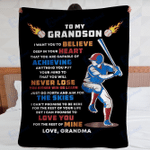 I want you to believe deep in your heart, baseball, to my grandson - Fleece Blanket, Gift for you, gift for her, gift for him, gift for baseball lover- Test random title 006