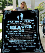 To my son, never forget that you are brave than you believe, dad - Fleece Blanket, Gift for you, gift for her, gift for him, gift for son- Test random title 001