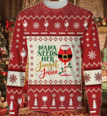 Mama Needs Her Jingel Juice Christmas KNITTED Sweater & Hoodie 2021