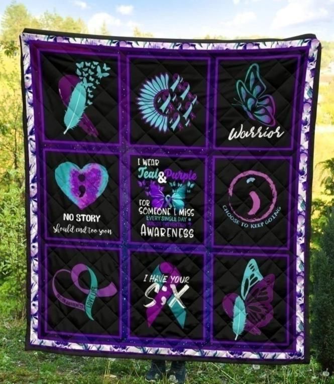 Suicide Prevention Awareness I wear teal and purple for someone i miss every single day Quilt Blanket TN01