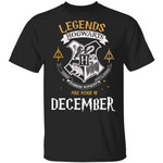 Legends Are Born In December Hogwarts T-shirt Harry Potter Birthday Tee MT01-Bounce Tee