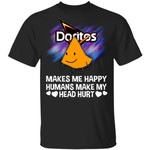 Doritos Makes Me Happy Humans Make My Head Hurt T-shirt MT03-Bounce Tee