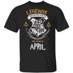 Legends Are Born In April Hogwarts T-shirt Harry Potter Birthday Tee MT01-Bounce Tee