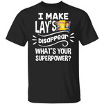 I Make Lay's T-shirt Disappear What's Your Superpower Tee TT12-Bounce Tee