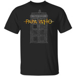 Papa Who Doctor Who Grandpa T-shirt Tardis Tee VA05-Bounce Tee