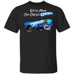 We're Never Too Old For Oreo T-shirt Snack Addict Tee VA12-Bounce Tee