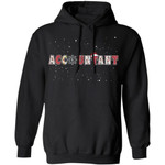 Accountant Christmas Hoodie Xmas Shirt Cool Gift Idea MT10-Bounce Tee