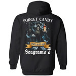 Forget Candy Just Give Me Seagram's 7 Crown Whiskey Hoodie Halloween TT08-Bounce Tee