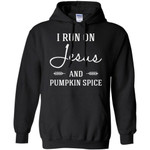 I Run On Jesus And Pumpkin Spice Fall Season Hoodie HA08-Bounce Tee