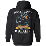 Forget Candy Just Give Me Bulleit Bourbon Whiskey Hoodie Halloween TT08-Bounce Tee