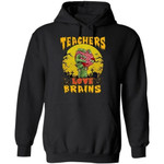 Teachers Love Brains Funny Halloween Hoodie For Teacher VA09-Bounce Tee