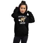 Sloth Lazy Just Do It Later Hoodie Funny Gift KA02-Bounce Tee