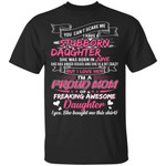 You Can't Scare Me I Have June Stubborn Daughter T-shirt For Mom TT05-Bounce Tee