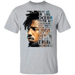 Bury Me In The Ocean Killmonger T-Shirt Black Panther Fan Gift-Bounce Tee