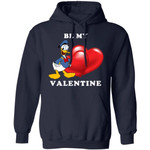 Valentine's Hoodie Be My Valentine Donald Duck Hoodie Lovely Gift VA12-Bounce Tee