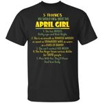 5 Things You Should Know About April Girl Birthday T-Shirt Gift Ideas-Bounce Tee