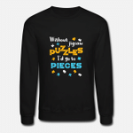 Puzzle Lover Without Jigsaw Puzzles Go to Pieces  Unisex Crewneck Sweatshirt