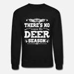 Deer Hunting Season Shirt  Unisex Crewneck Sweatshirt