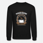 Physician Assistant Fueled By Coffee  Unisex Crewneck Sweatshirt
