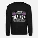 Argument is Invalid Fitness for a Personal Trainer  Unisex Crewneck Sweatshirt