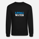 Living Water Jesus Christ  Unisex Crewneck Sweatshirt