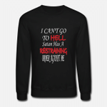 Hell Restraining Order Sarcastic Cool Graphic Gift  Unisex Crewneck Sweatshirt