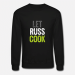 let Russ Cook  Unisex Crewneck Sweatshirt