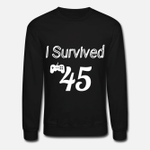 I Survived 45  Unisex Crewneck Sweatshirt