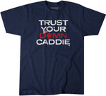 Trust Your Damn Caddie