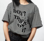 Don't Trip Over It T-Shirt