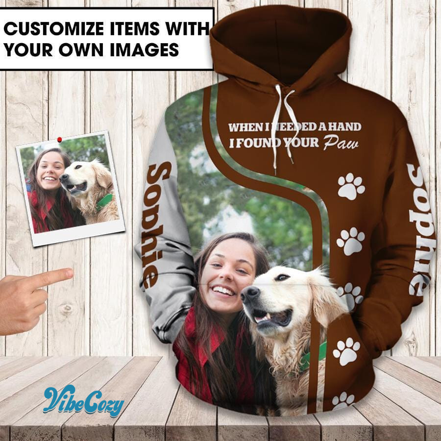 Custom Photo And Name I found your paw Love Dog Hoodie 3D
