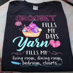 Crochet fills my days yarn fills my T Shirt Hoodie Sweater H94