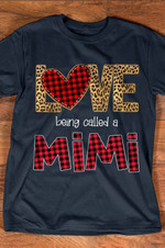 Love being called a mimi T shirt Hoodie Sweater H97