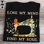 Sewing lose my mind find my soul T shirt Hoodie Sweater H97