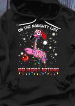 Santa flamingo on the naughty list and regret nothing T shirt Hoodie Sweater H97